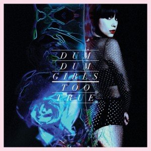 ¡Dum Dum Girls se une a A&CMX con Too True! 4 13929_Copy